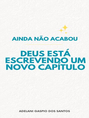 cover image of Ainda Não Acabou